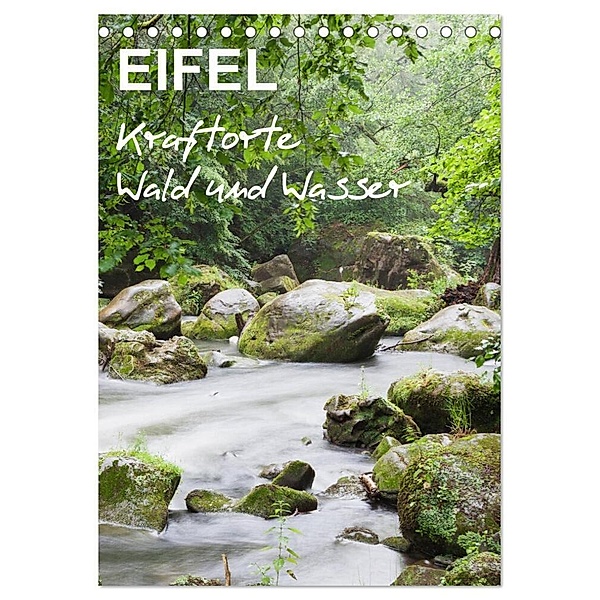EIFEL - Kraftorte Wald und Wasser (Tischkalender 2024 DIN A5 hoch), CALVENDO Monatskalender, Gaby Wojciech