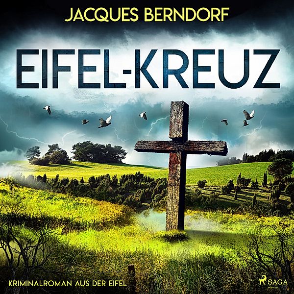 Eifel-Kreuz (Kriminalroman aus der Eifel), Jacques Berndorf