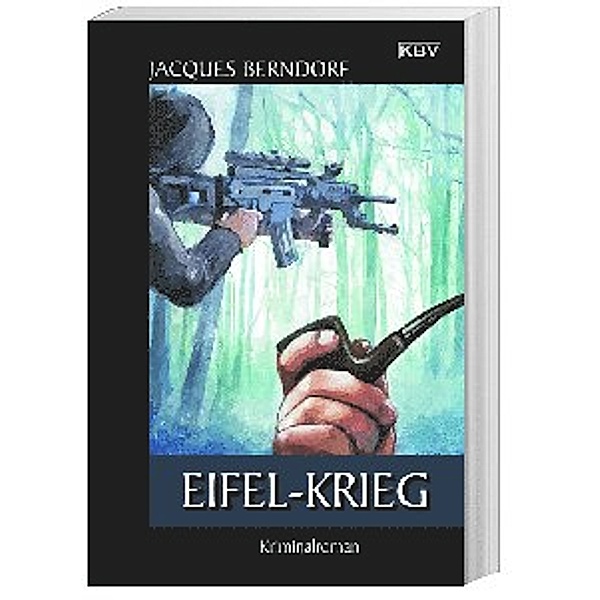 Eifel-Krieg / Siggi Baumeister Bd.21, Jacques Berndorf