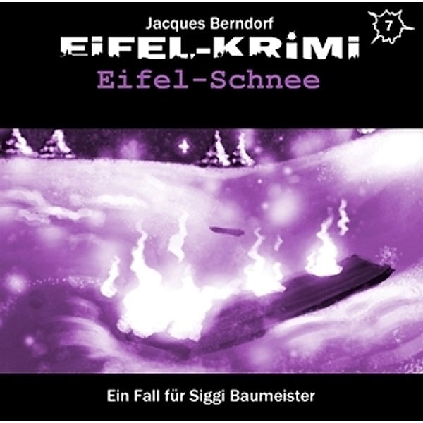 Eifel-Krimi-Eifel-Schnee Folge 7, Jacques Berndorf
