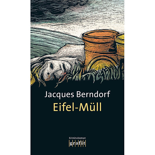 Eifel-Müll / Siggi Baumeister Bd.12, Jacques Berndorf