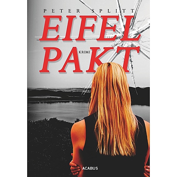Eifel-Pakt, Peter Splitt