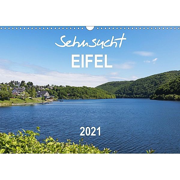 Eifel Sehnsucht (Wandkalender 2021 DIN A3 quer), Gaby Wojciech