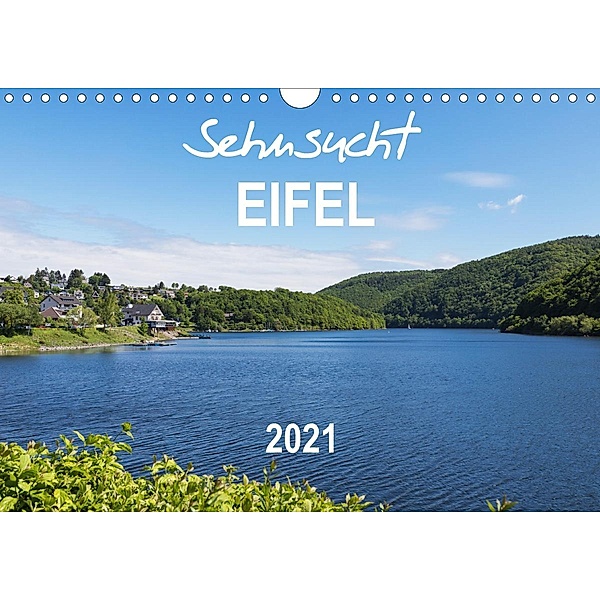Eifel Sehnsucht (Wandkalender 2021 DIN A4 quer), Gaby Wojciech