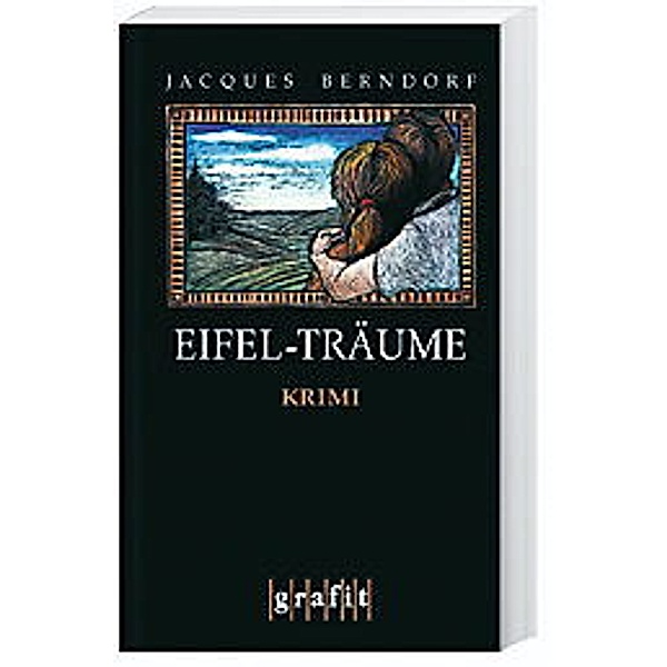 Eifel-Träume / Siggi Baumeister Bd.15, Jacques Berndorf