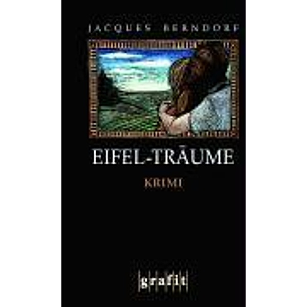 Eifel-Träume / Siggi Baumeister Bd.15, Jacques Berndorf