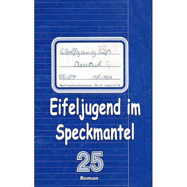 Eifeljugend im Speckmantel, Wolfgang Süß