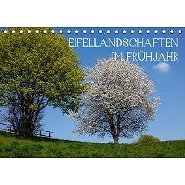 Eifellandschaften im Frühjahr / AT-Version (Tischkalender 2015 DIN A5 quer), Thomas Jäger