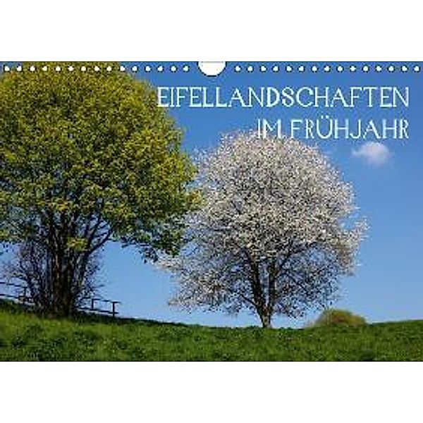 Eifellandschaften im Frühjahr / CH-Version (Wandkalender 2015 DIN A4 quer), Thomas Jäger