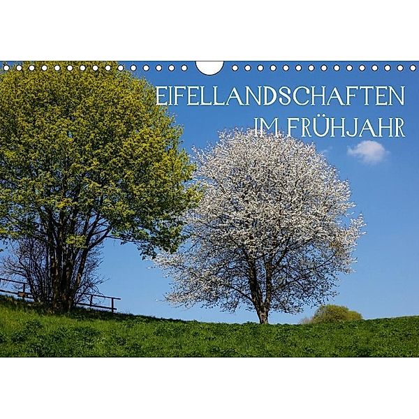 Eifellandschaften im Frühjahr (Wandkalender 2017 DIN A4 quer), Thomas Jäger