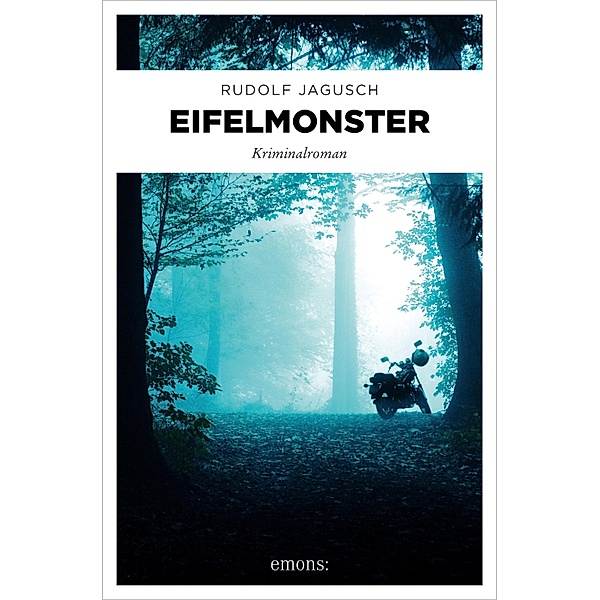 Eifelmonster / Hotte Fischbach, Jan Welscher, Rudolf Jagusch