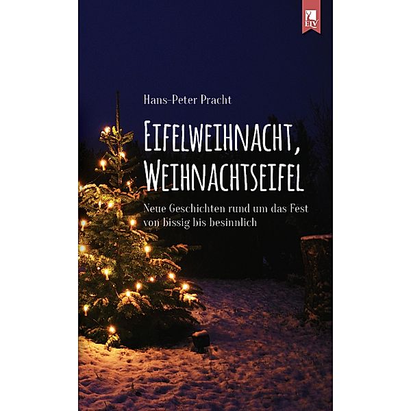 Eifelweihnacht, Weihnachtseifel, Hans-Peter Pracht