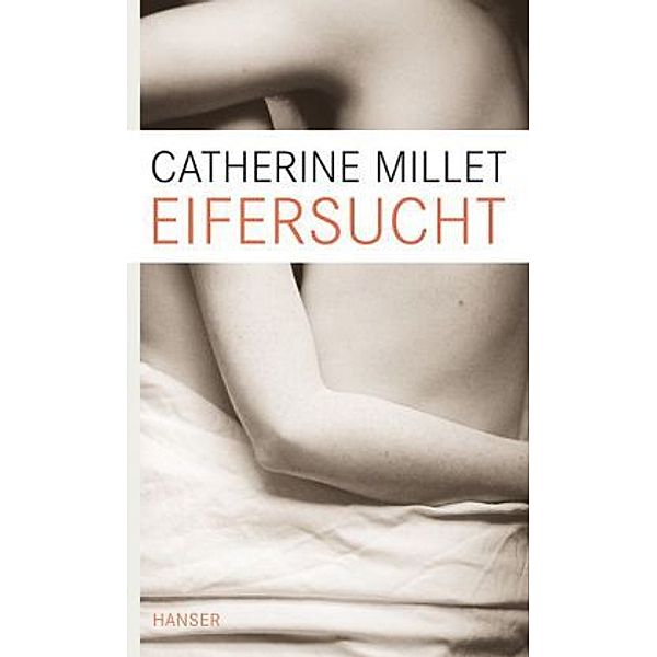 Eifersucht, Cathérine Millet