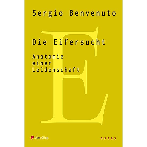 Eifersucht, Sergio Benvenuto