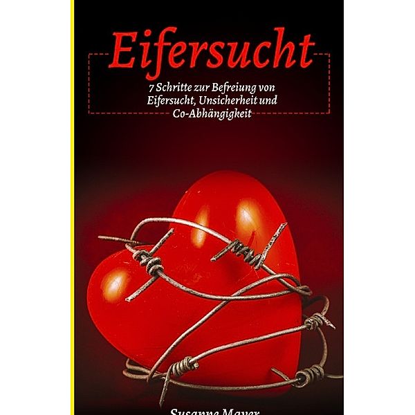 Eifersucht, Susanne Mayer