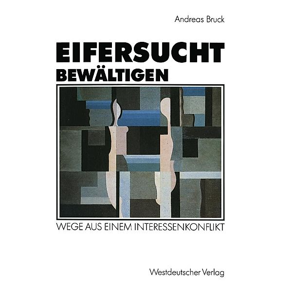 Eifersucht bewältigen, Andreas Bruck