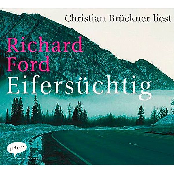 Eifersüchtig, 2 Audio-CDs, Richard Ford