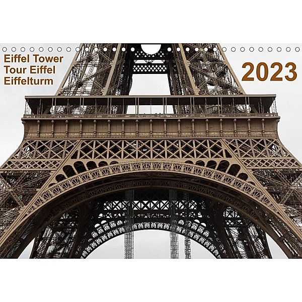 Eiffel Tower - Tour Eiffel - Eiffelturm - Paris 2023 (Wandkalender 2023 DIN A4 quer), Photo Studio Mark Chicoga