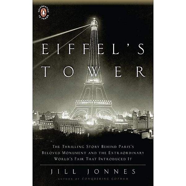 Eiffel's Tower, Jill Jonnes