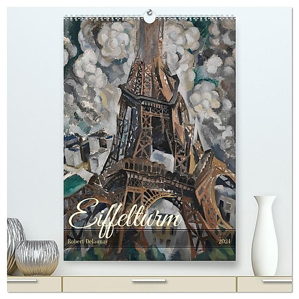 Eiffelturm - Robert Delaunay (hochwertiger Premium Wandkalender 2024 DIN A2 hoch), Kunstdruck in Hochglanz, Peter Balan