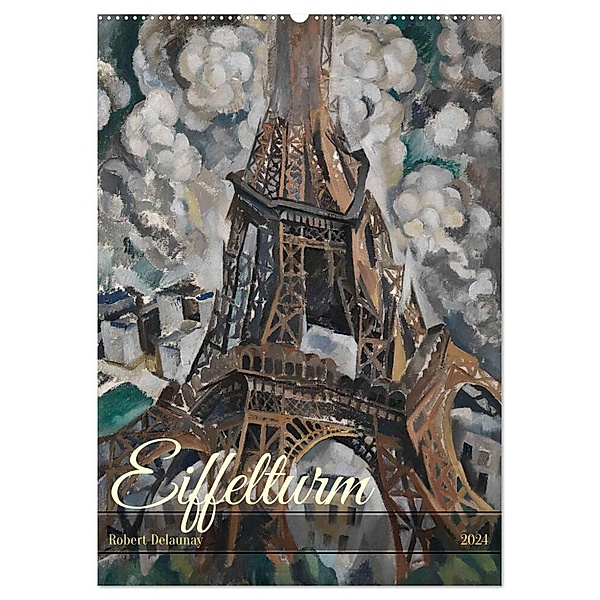 Eiffelturm - Robert Delaunay (Wandkalender 2024 DIN A2 hoch), CALVENDO Monatskalender, Peter Balan