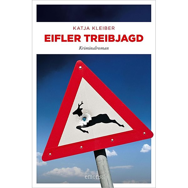 Eifler Treibjagd / Eifel Krimi (Emons), Katja Kleiber