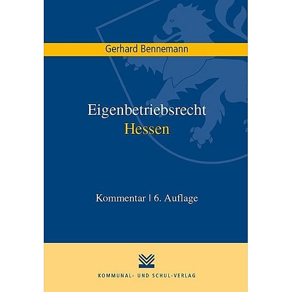 Eigenbetriebsrecht Hessen, Kommentar, Gerhard Bennemann