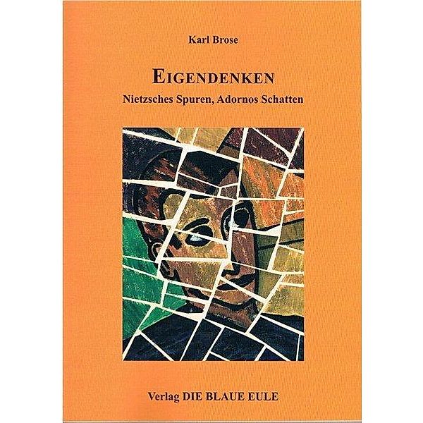 Eigendenken, Karl Brose