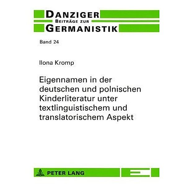 Eigennamen in der deutschen und polnischen Kinderliteratur unter textlinguistischem und translatorischem Aspekt, Ilona Kromp