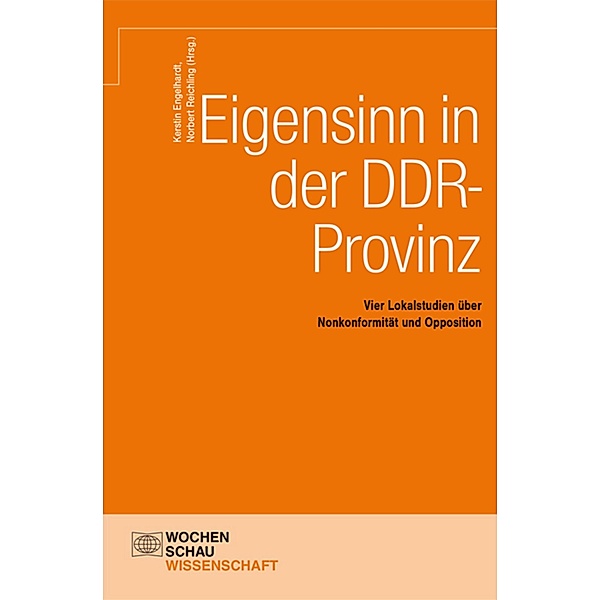Eigensinn in der DDR-Provinz