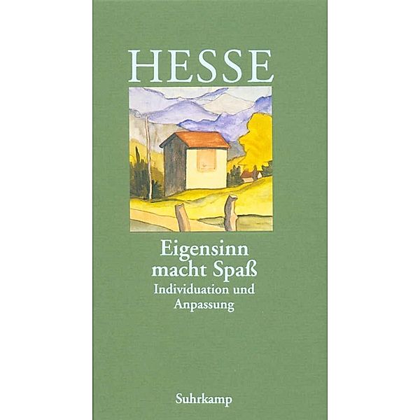 Eigensinn macht Spass, Hermann Hesse