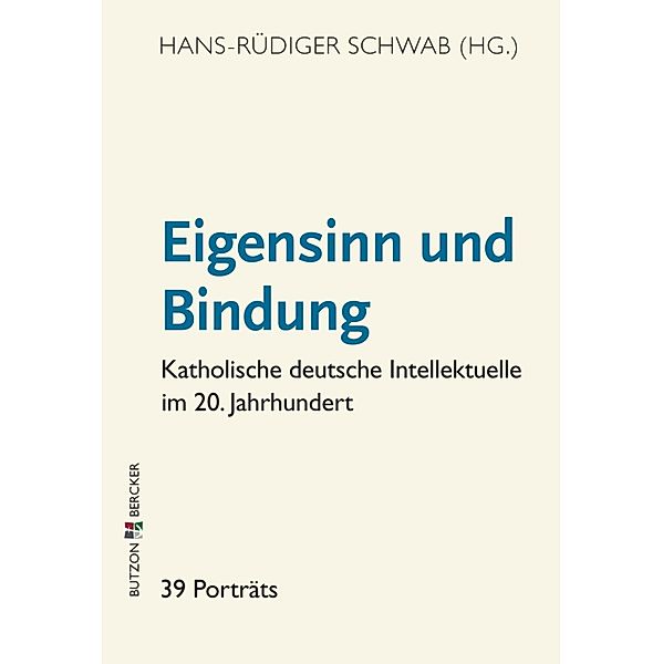 Eigensinn und Bindung, Hans-Rüdiger Schwab, Hans Dieter Zimmermann, Jürgen Mannemann, Hanna-Barbara Gerl-Falkowitz, Cornelius Zehetner, Thomas Pittrof, Daniel Hoffmann, Jean-Yves Paraiso, Ulrich Bröckling, Walter Schmitz, Gottfried Erb, Winfried Becker, Berthold Wald, John Klapper, Holger Zaborowski, Justinus Maria Calleen, José Sánchez de Murillo, Wolfgang Ferdinand Müller, Gerhard Sauder, Maria Löblich, Joseph Kiermeier-Debre, Thomas Brose, Angelika Sander, Eckhard Nordhofen, Mark Edward Ruff, Heinrich Oberreuter, Karl Gabriel, Michael Albus, Joachim Hake, Elisabeth Münzebrock, Lorenz Jäger, Hermann Weber, Jan Dirk Busemann, Aleksandra Chylewska-Tölle, Hildegard K. Vieregg, Michael Schneider, Rainer Bendel, Werner Schüßler