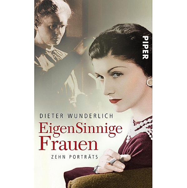 EigenSinnige Frauen / Piper Taschenbuch, Dieter Wunderlich