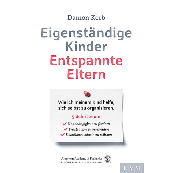 Eigenständige Kinder - Entspannte Eltern, Damon Korb