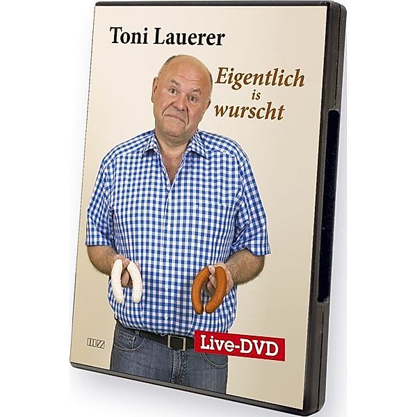 Eigentlich is wurscht,1 DVD, Toni Lauerer