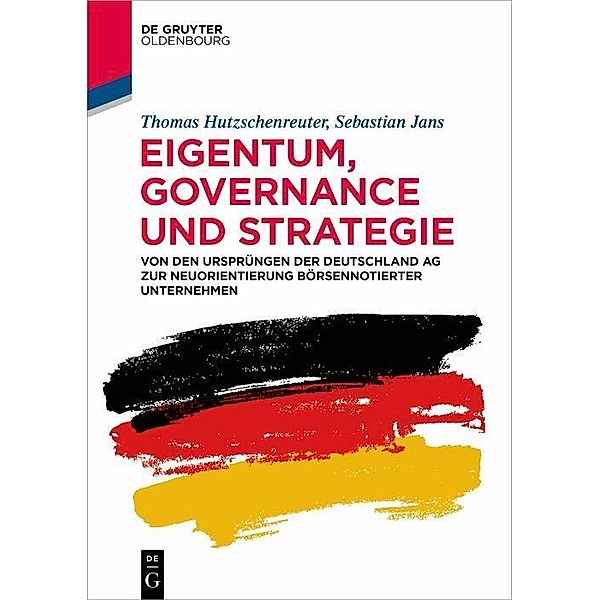 Eigentum, Governance und Strategie, Thomas Hutzschenreuter, Sebastian Jans
