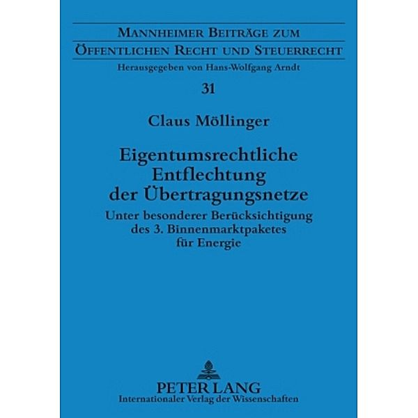 Eigentumsrechtliche Entflechtung der Übertragungsnetze, Claus Möllinger