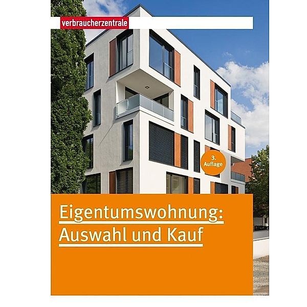 Eigentumswohnung: Auswahl und Kauf, Harald Haakshorst, Gabriele Heinrich, Katja Hennig