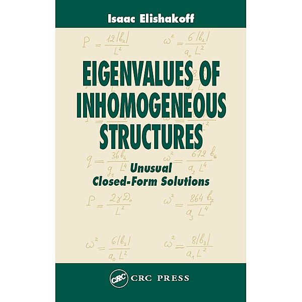 Eigenvalues of Inhomogeneous Structures, Isaac Elishakoff