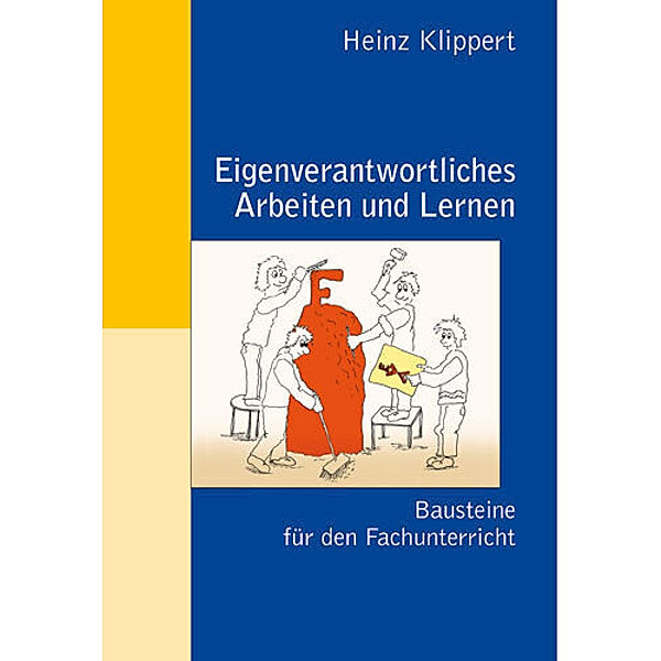 Eigenverantwortliches Arbeiten und Lernen, Heinz Klippert