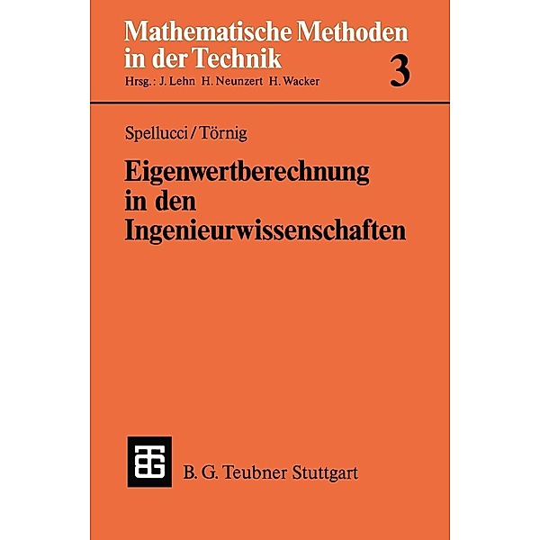 Eigenwertberechnung in den Ingenieurwissenschaften / Mathematische Methoden der Technik Bd.3, Willi Törnig
