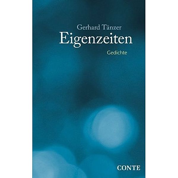 Eigenzeiten, Gerhard Tänzer