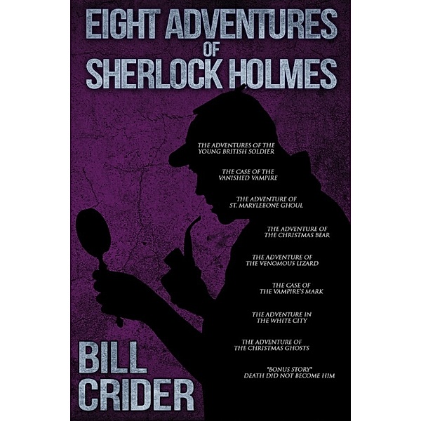 Eight Adventures of Sherlock Holmes, Bill Crider