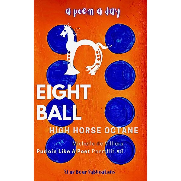 Eight Ball (Purloin Like a Poet, #8) / Purloin Like a Poet, Michelle de Villiers