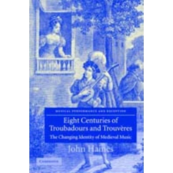 Eight Centuries of Troubadours and Trouveres, John Haines