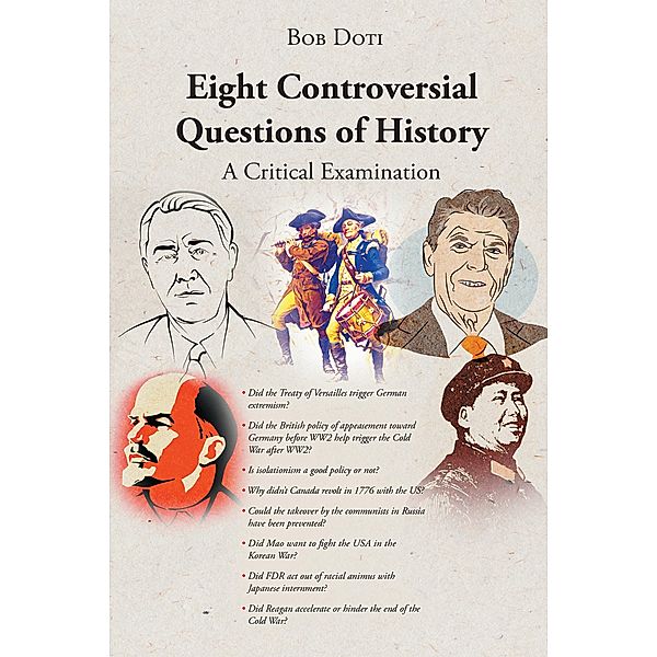 Eight Controversial Questions of History, Bob Doti