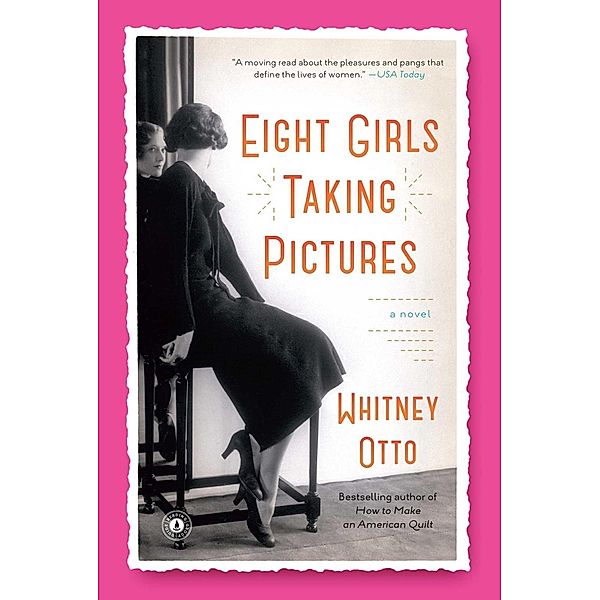 Eight Girls Taking Pictures, Whitney Otto