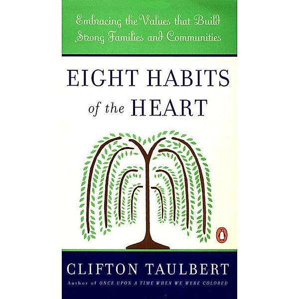 Eight Habits of the Heart, Clifton L. Taulbert