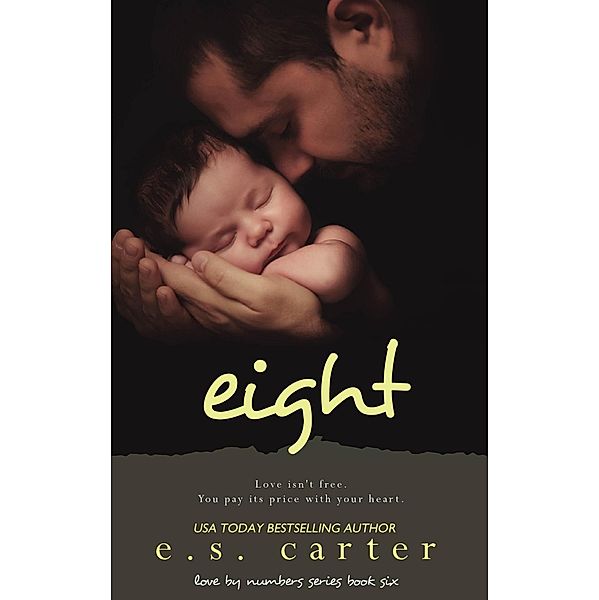Eight (Love By Numbers, #6) / Love By Numbers, E. S. Carter