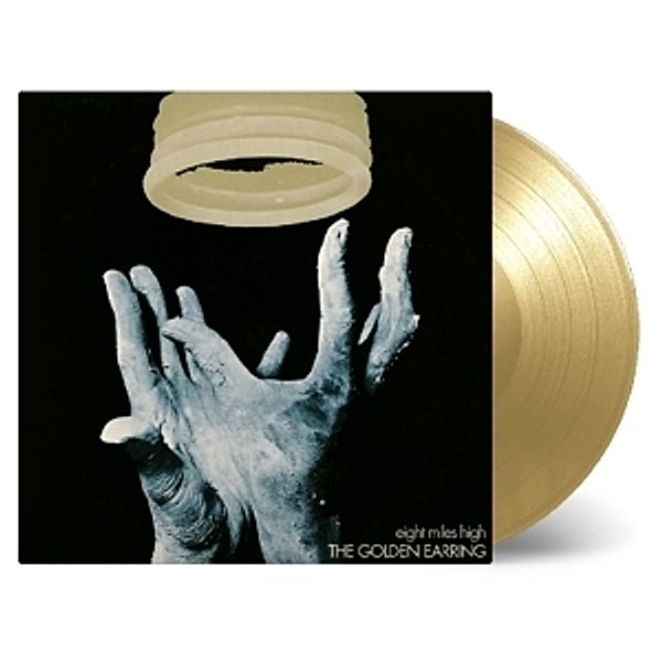 Eight Miles High (Ltd Goldfarbenes Vinyl), Golden Earring